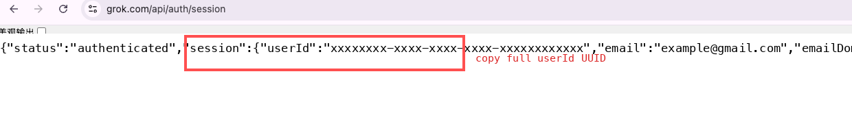 在 grok.com/api/auth/session 页面找到 userId